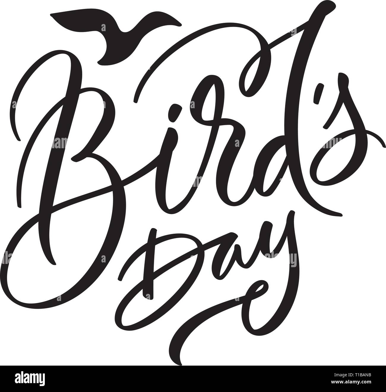 Birdr's day, text design. Vector calligraphy. Typography poster. Hand writing and lettering for word doctor for greeting cards, banner, poster Stock Vector