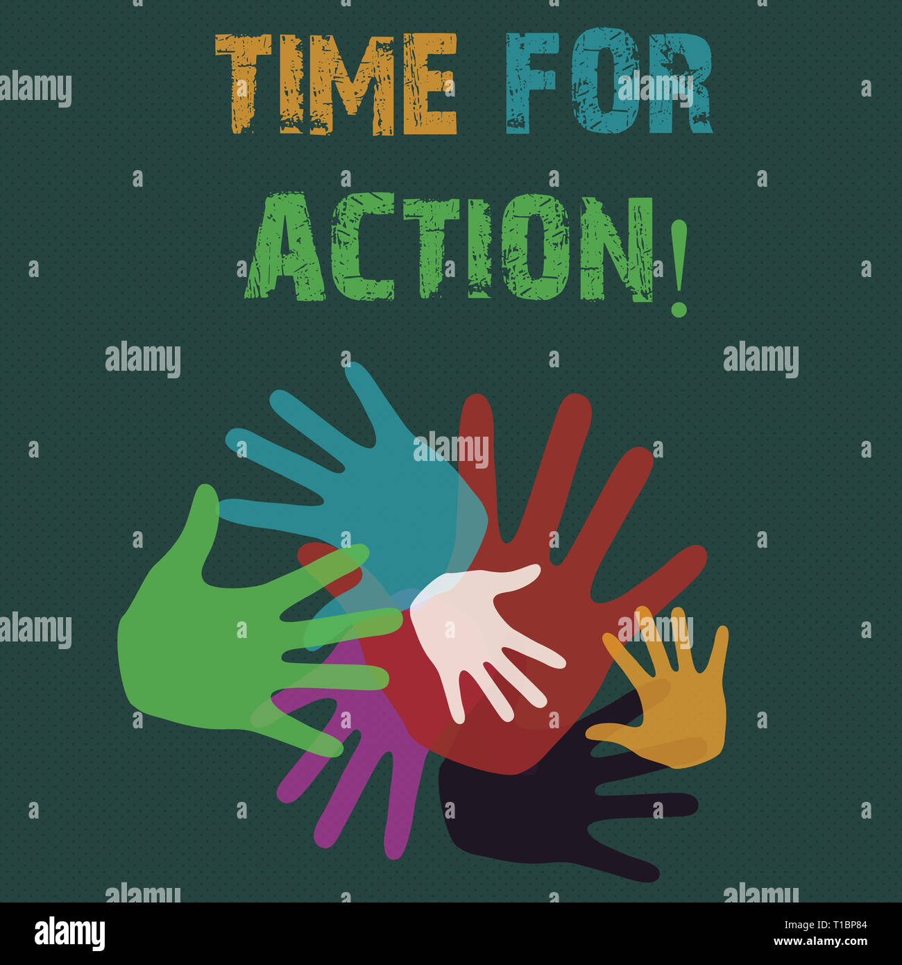 Conceptual Hand Writing Showing Time For Action Concept Meaning Do Not Sit Idle Take Initiative Get Work Done Duly Hand Marks Of Different Sizes For Stock Photo Alamy