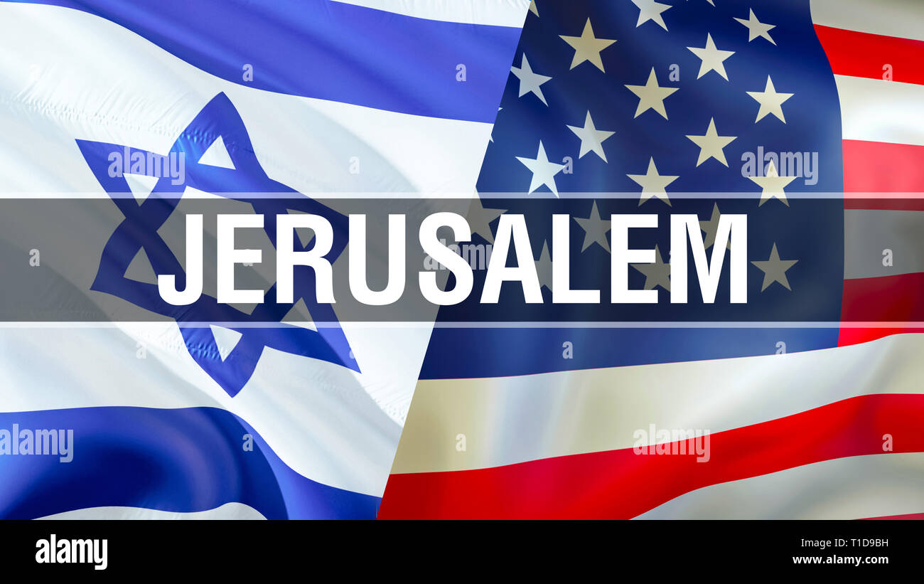 Jerusalem On Usa And Israel Flags 3d Rendering Waving Flag Design Usa Israel Flag Wallpaper Usa Israel Image Us Jerusalem Relations War Alliance C Stock Photo Alamy