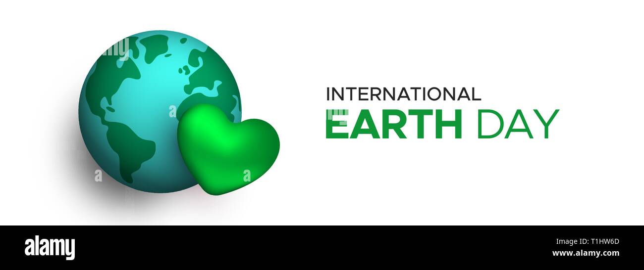 International Earth Day web banner illustration concept for planet love or nature care. Green 3d heart and world globe with holiday typography quote. Stock Vector