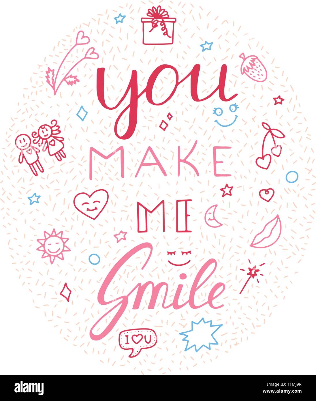 You make me smile Inspirational hand draw doodle lettering quote with ...