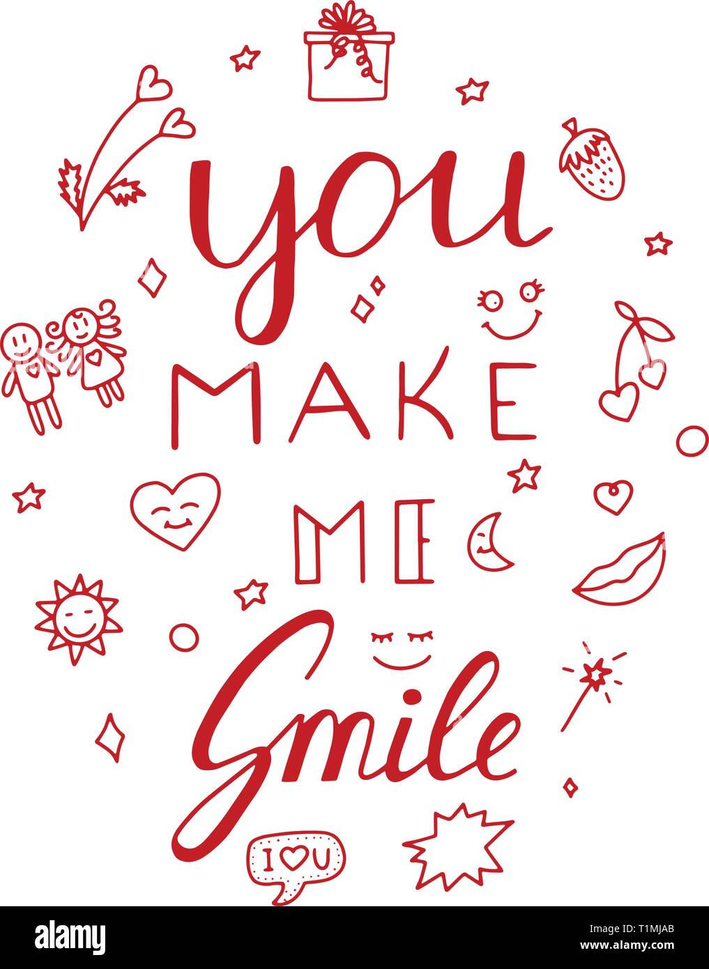 You make me smile Inspirational hand draw doodle lettering quote with ...