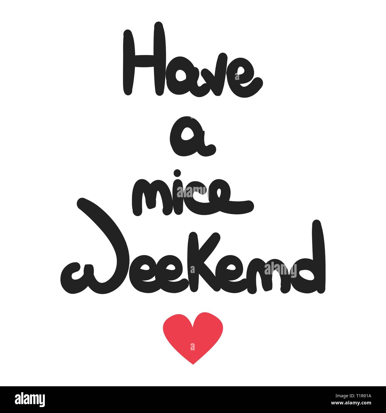 cute hand drawn lettering have a nice weekend text vector card