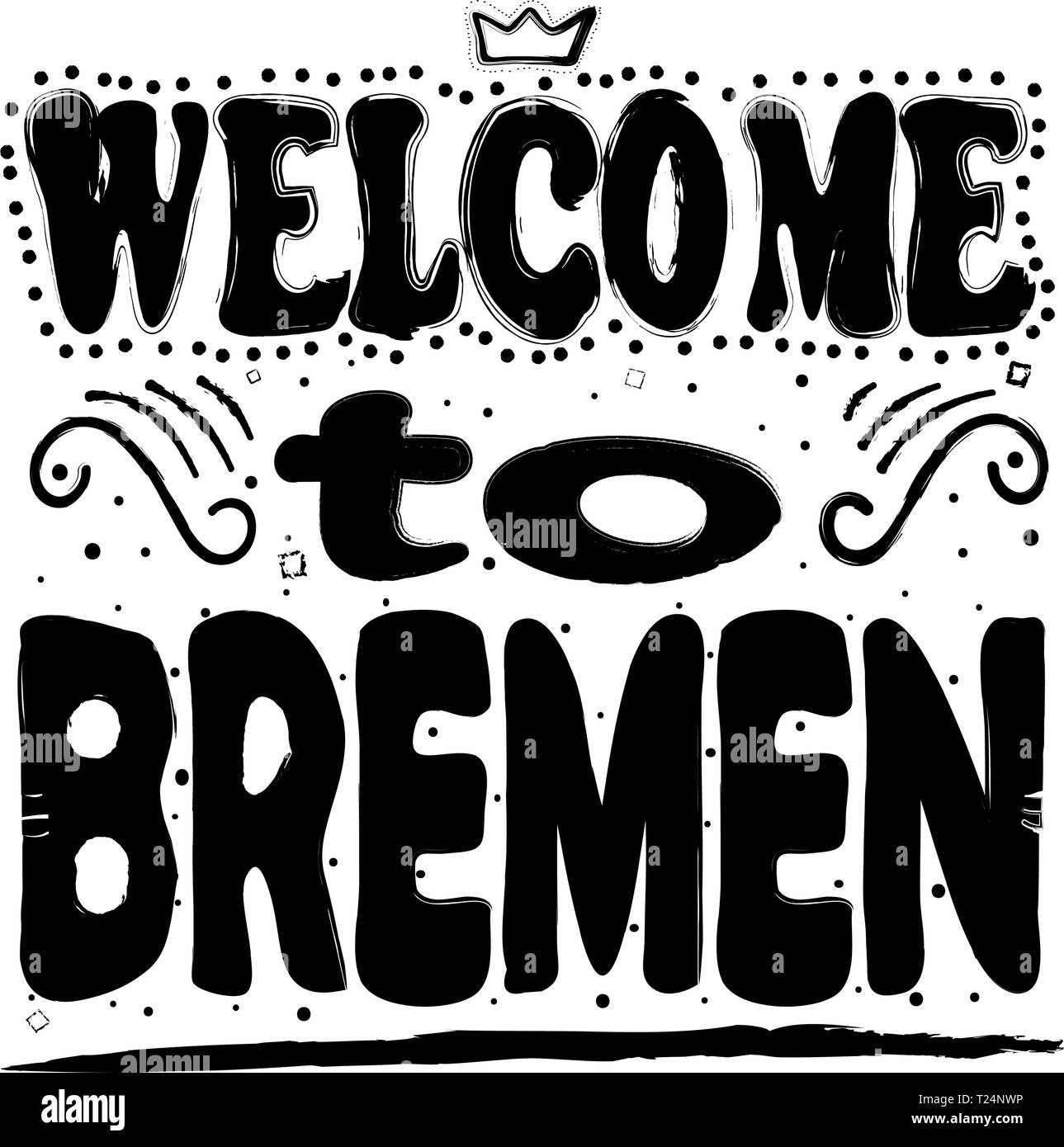 Welcome to Bremen. Is a Hanseatic city in northwestern Germany, which belongs to the Free Hanseatic City of Bremen a federal state of Germany. Hand dr Stock Vector