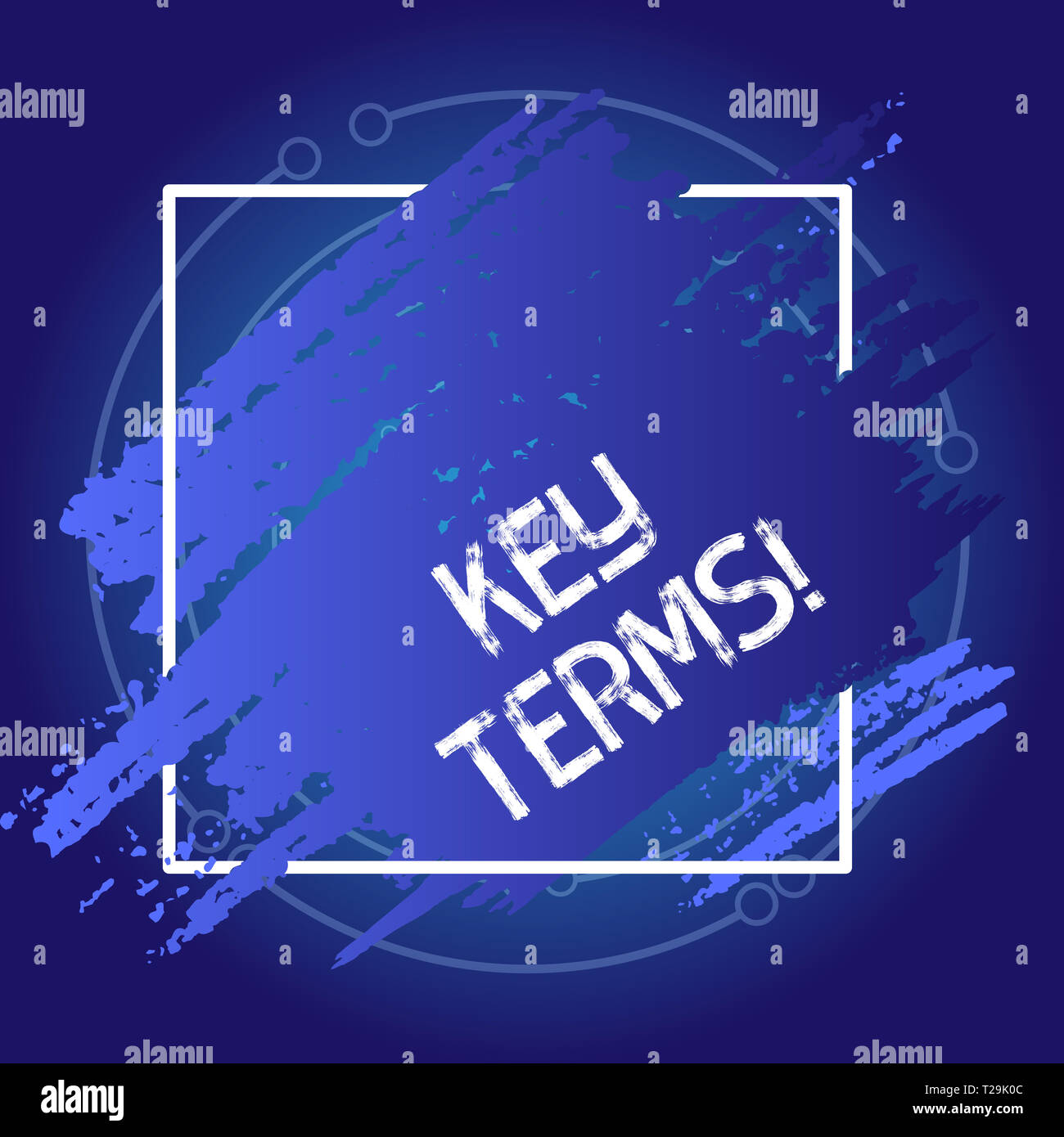 Conceptual Hand Writing Showing Key Terms Concept Meaning Significant Or Memorable Words In Title Abstract Or Text Blue Tone Paint Inside Square Fram Stock Photo Alamy Conceptual Hand Writing Showing Key Terms Concept Meaning Significant Or Memorable Words In Title Abstract Or Text Blue Tone Paint Inside Square Fram Stock Photo Alamy