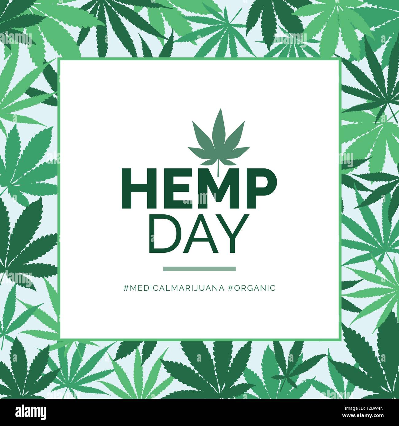 Hemp day and medical marijuana advertisement with green leaves frame Stock Vector