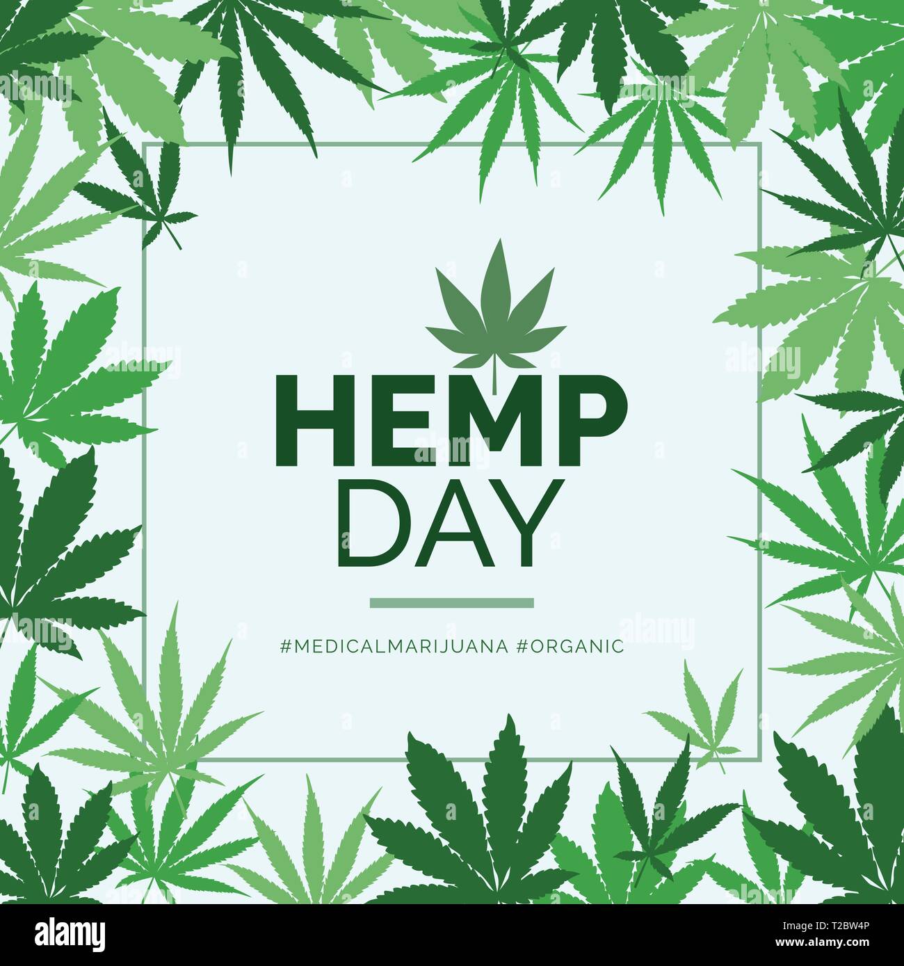 Hemp day and medical marijuana advertisement with green leaves frame Stock Vector