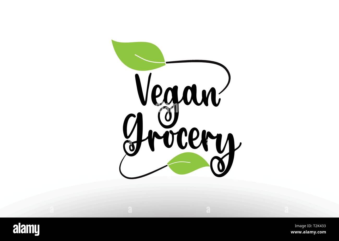 Vegan Grocery word or text with green leaf on white background suitable