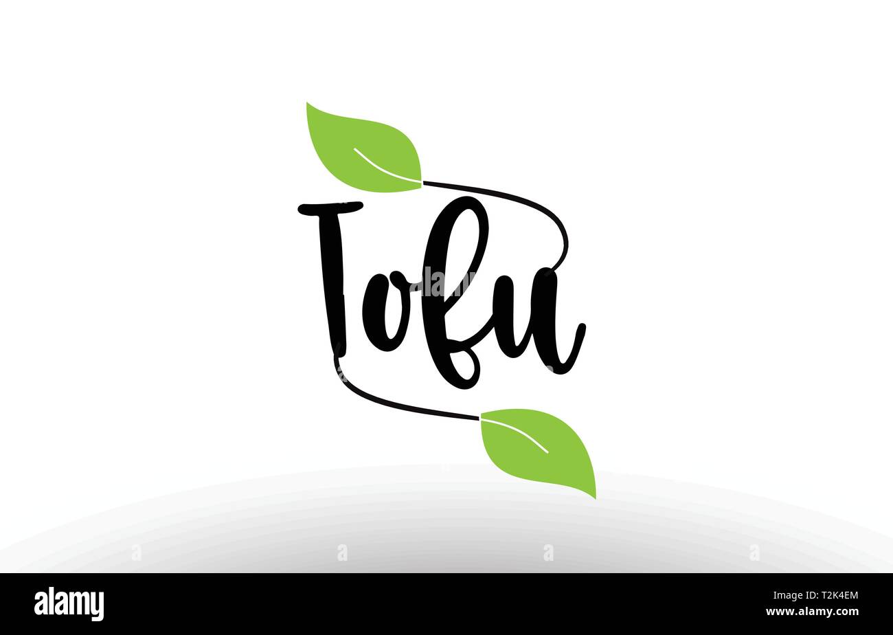 Tofu word or text with green leaf on white background suitable for card