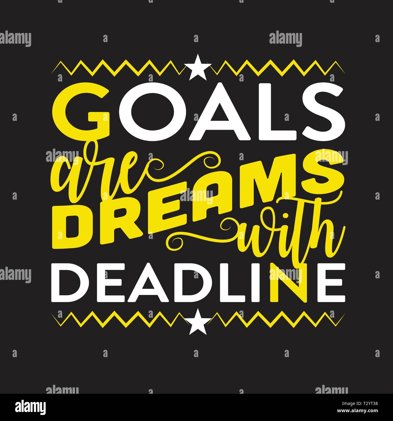 Business Quote. Goals are dreams with deadline Stock Vector Image & Art