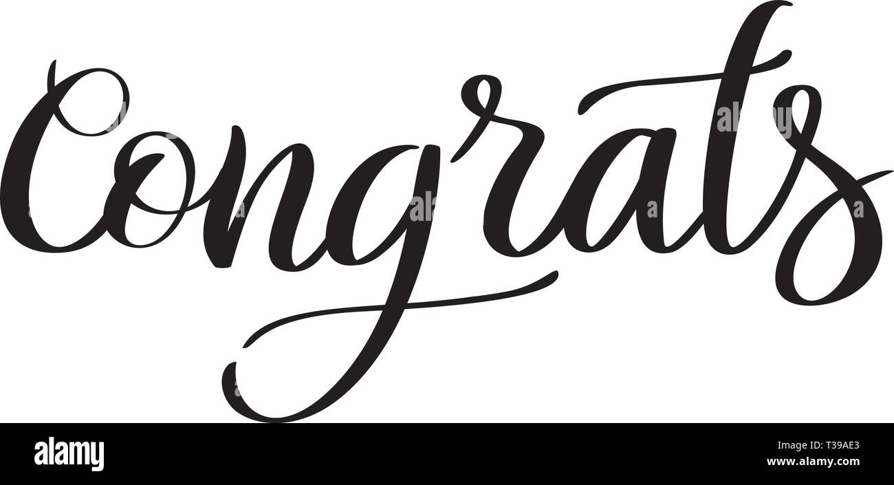 Congrats Lettering Handwritten Modern Calligraphy Brush Painted Letters Inspirational Text Vector Illustration Template For Banner Poster Flyer Stock Vector Image Art Alamy