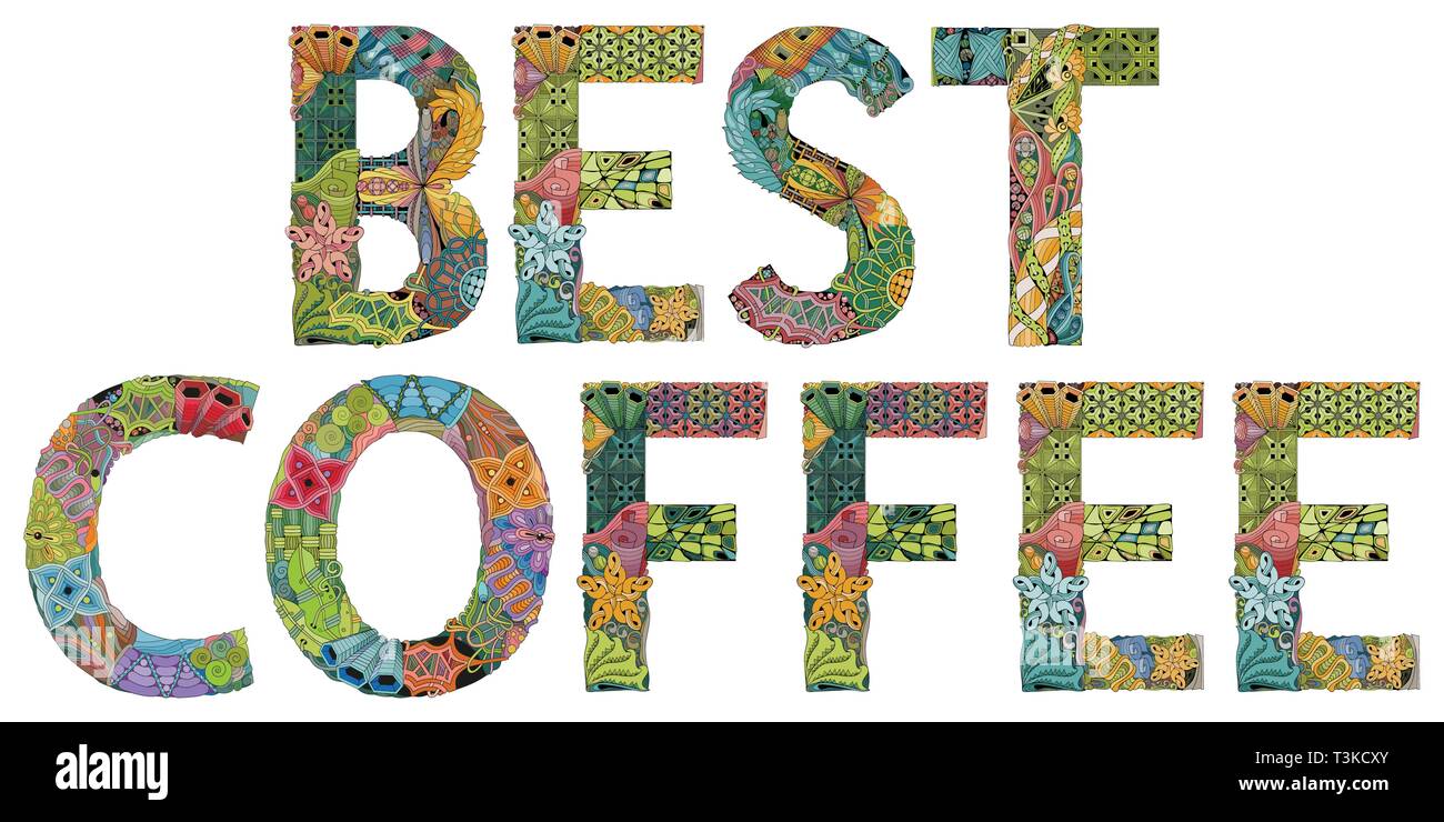 Words BEST COFFEE. Vector decorative zentangle object Stock Vector