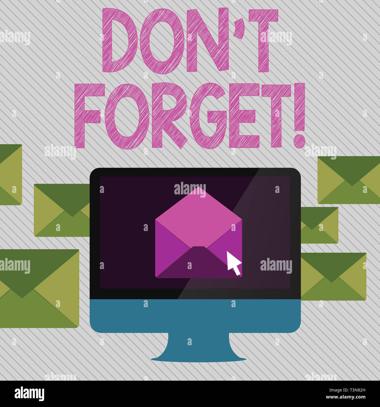Conceptual hand writing showing Don T Forget. Concept meaning used to ...