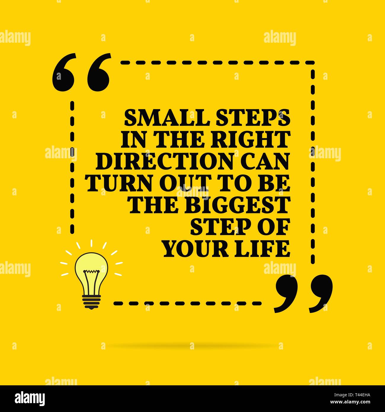 Inspirational motivational quote. Small steps in the right direction can turn out to be the biggest step of your life. Vector simple design. Black tex Stock Vector