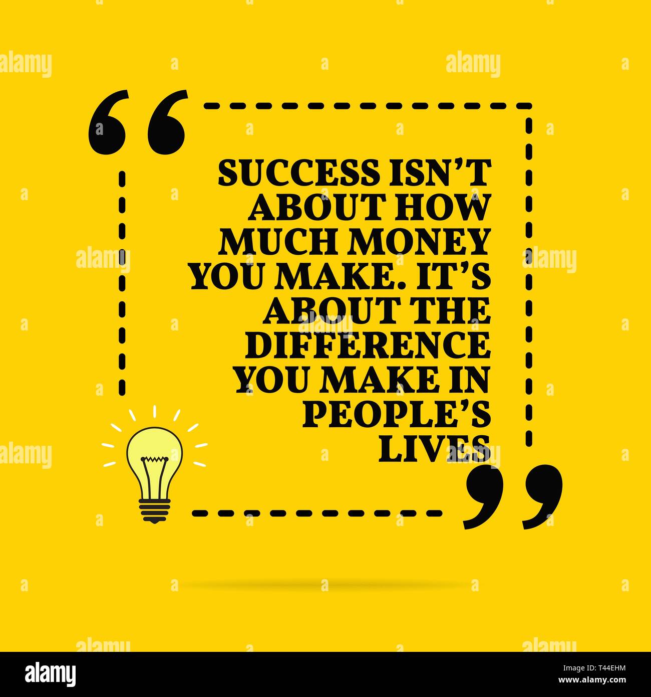 Inspirational motivational quote. Success isn't about how much money