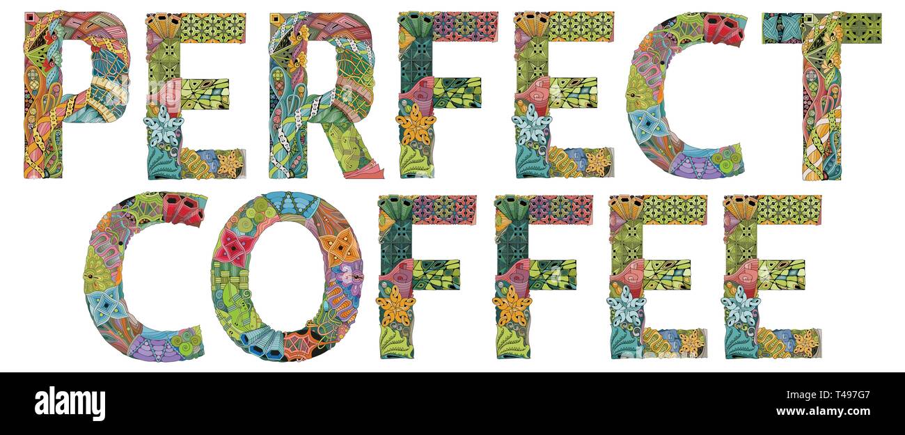 Words PERFECT COFFEE. Vector decorative zentangle object Stock Vector