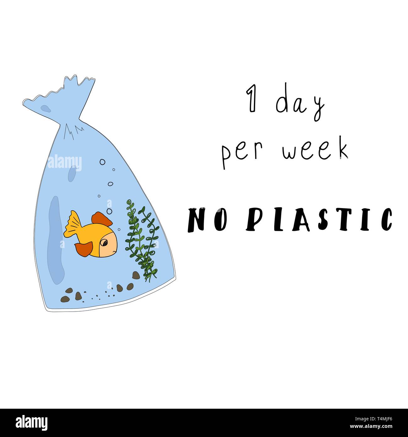 1 Day Per Week No Plastic. No Plastic concept illustration with a  motivation slogan and a plastic bag with a sad fish inside. Vector  Illustration Stock Vector Image & Art - Alamy