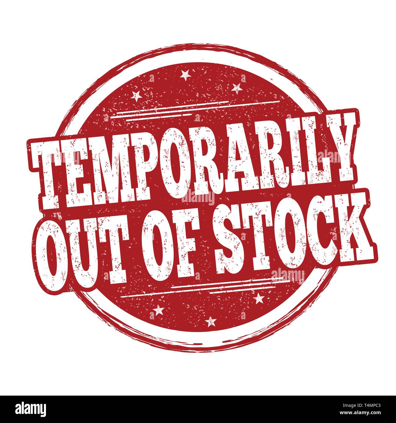 Temporarily out of stock sign or stamp on white background, vector illustration Stock Vector