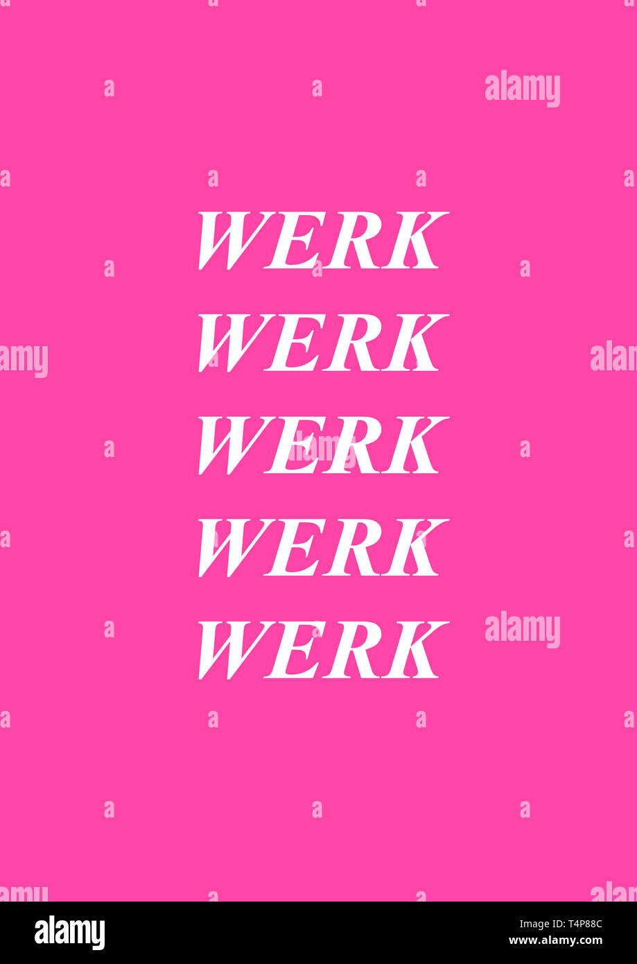 Werk Werk Werk Rihanna Song Lyrics Cute Girly Poster For Girl Boss Women Entrepreneur Quote