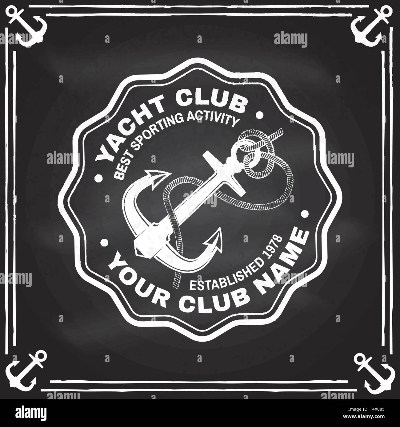 Yacht club badge. Vector illustration on the chalkboard. Concept for shirt, print, stamp or tee. Vintage typography design with black sea anchor and rope knot silhouette. Stock Vector