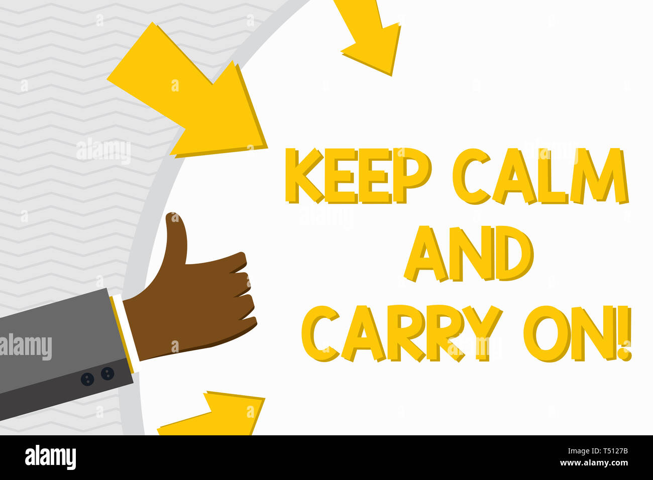 Conceptual Hand Writing Showing Keep Calm And Carry On Concept Meaning Slogan Calling For Persistence Face Of Challenge Hand Gesturing Thumbs Up Hold Stock Photo Alamy