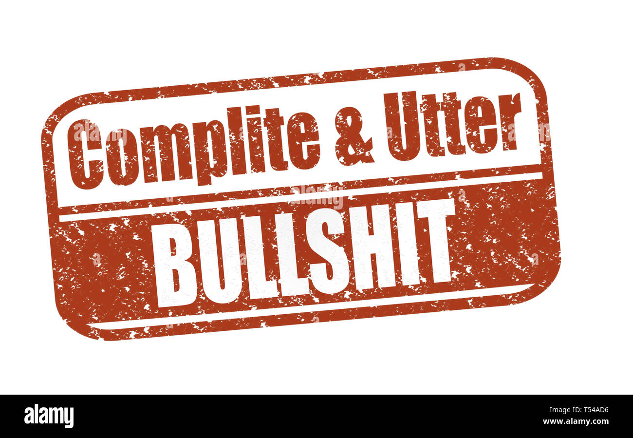 rubber-stamp-complite-and-utter-bullshit-text-on-white-illustration-T54AD6.jpg