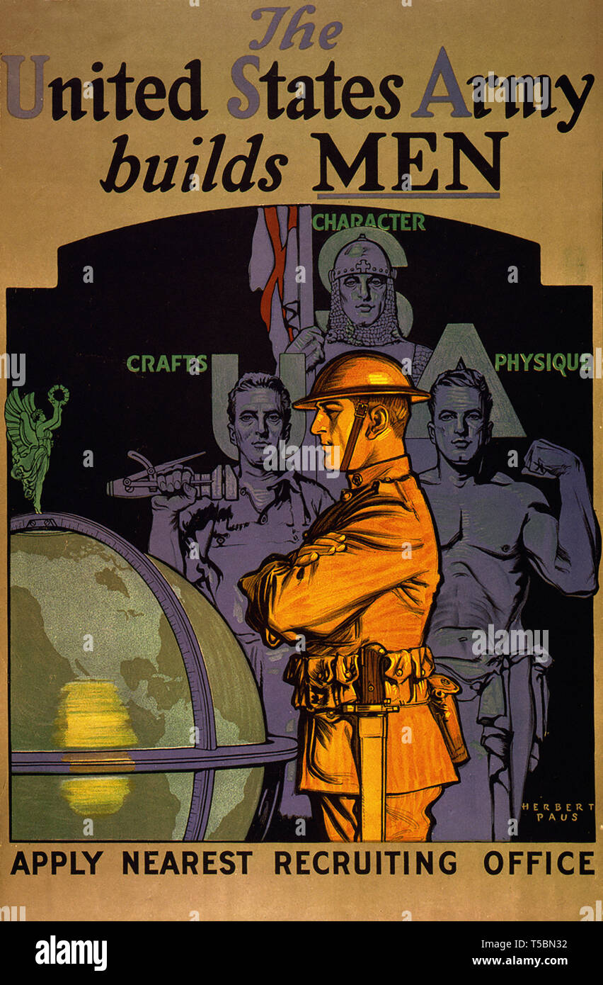 Soldier Standing in Front of Three Men Symbolizing Crafts, Character, and Physique, 'The United States Army Builds Men, Apply Nearest Recruiting Office', U.S. Army Recruitment Poster, Herbert Andrew Paus, 1919 Stock Photo