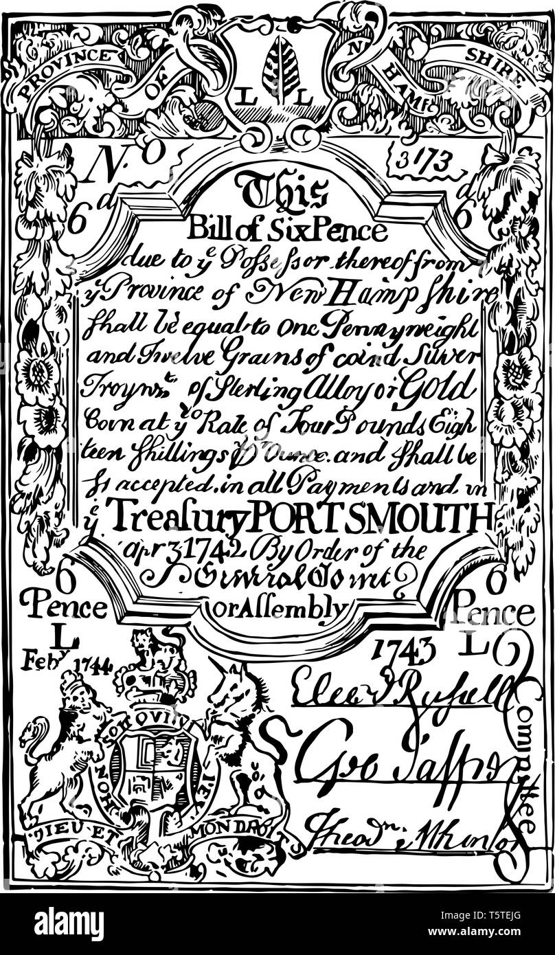 It is Six Pence Bill New Hampshire currency from 1742. Image is the Coat of Arms of Great Britain on the upper part of the bill, vintage line drawing  Stock Vector