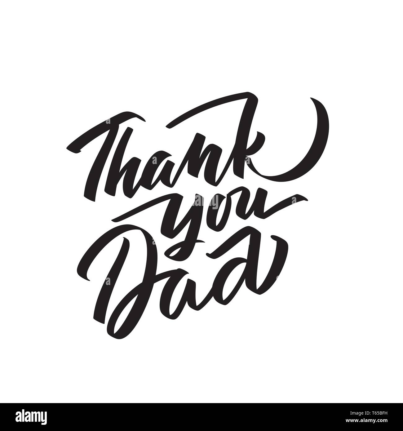 Thank You Dad text modern calligraphy. Graphic print hand writing, lettering, typography. Vector phrase in one color on Fathers Day. For greeting card Stock Vector