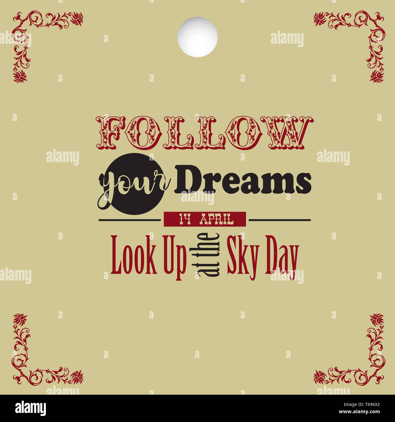Holiday 14 April Look Up At The Sky Day Follow Your Dreams Stock Vector Image Art Alamy