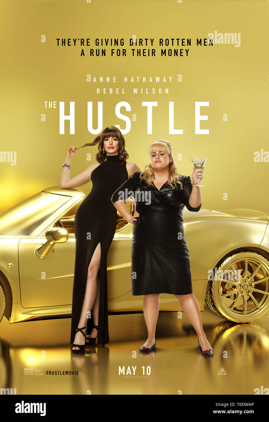 RELEASE DATE: May 10, 2019 TITLE: The Hustle STUDIO: MGM DIRECTOR: Chris Addison PLOT: A remake of the 1988 comedy, 'Dirty Rotten Scoundrels', in which two down-and-out con artists engage in a 'loser leaves town' contest. STARRING: REBEL WILSON as Penny Rust, ANNE HATHAWAY as Josephine Chesterfield posters art. (Credit Image: © MGM/Entertainment Pictures) Stock Photo