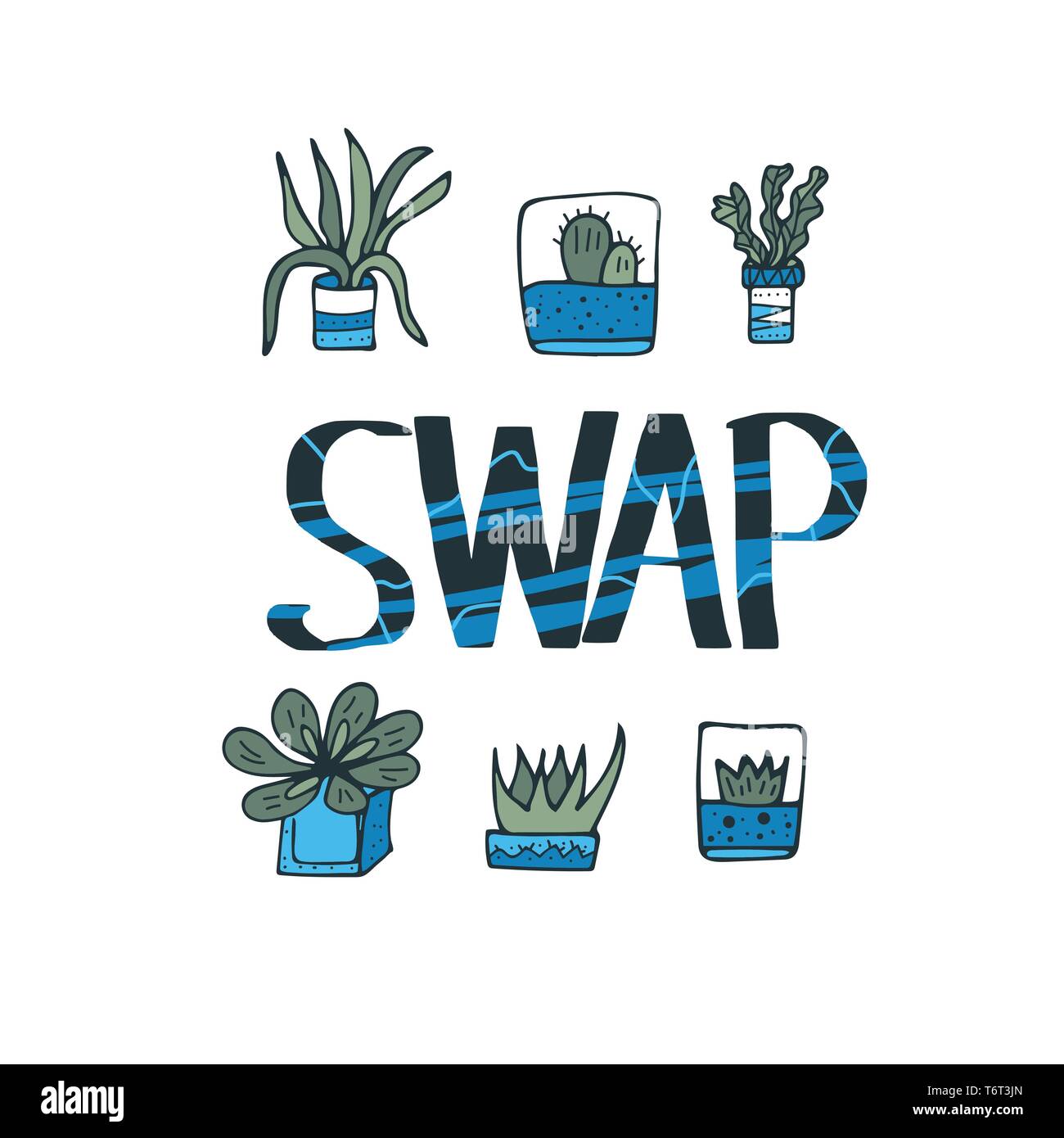 Swap quote with succulets in doodle style. Swap meet. Plant exchange