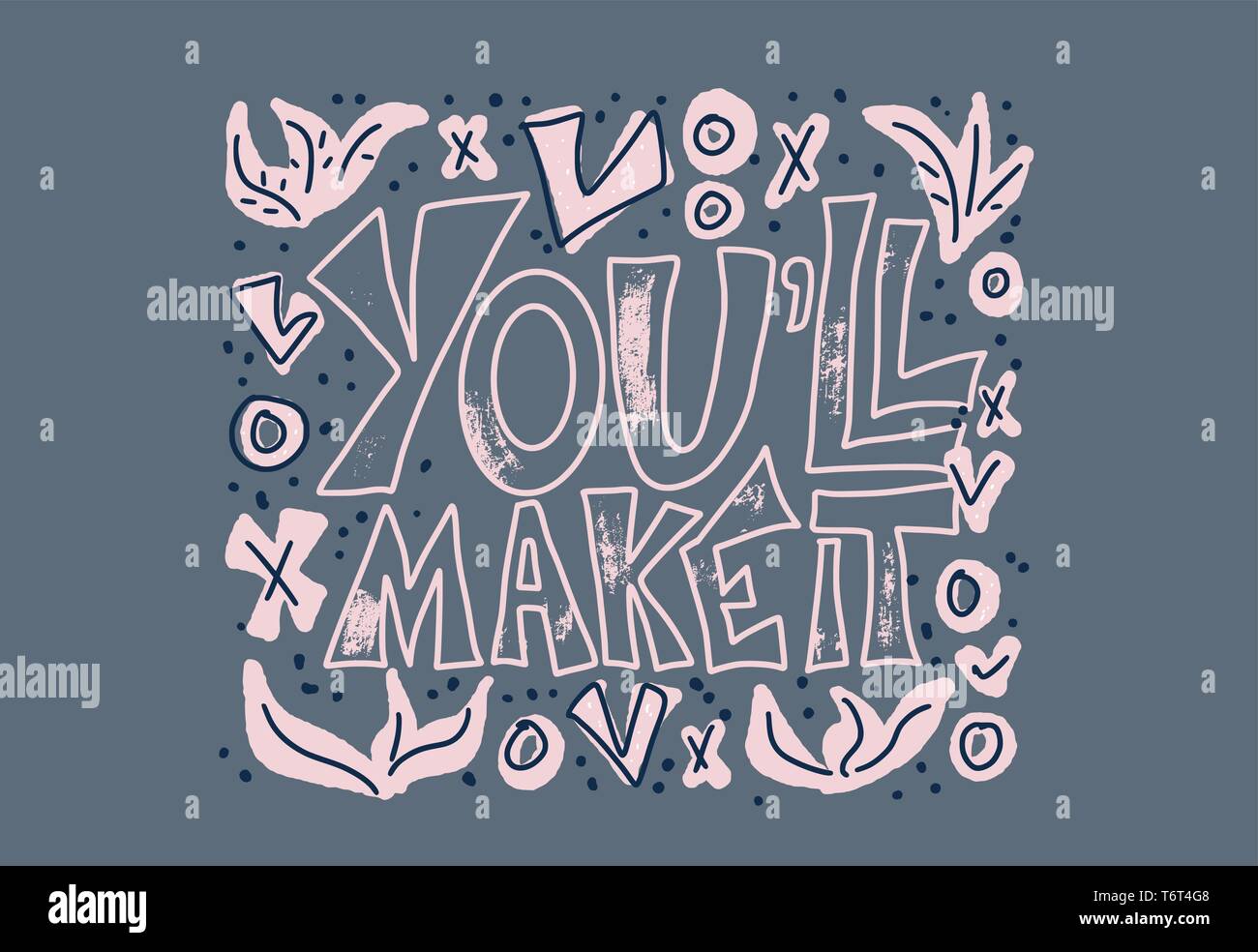 You ll Make It Quote With Decoration Isolated Poster Template With 