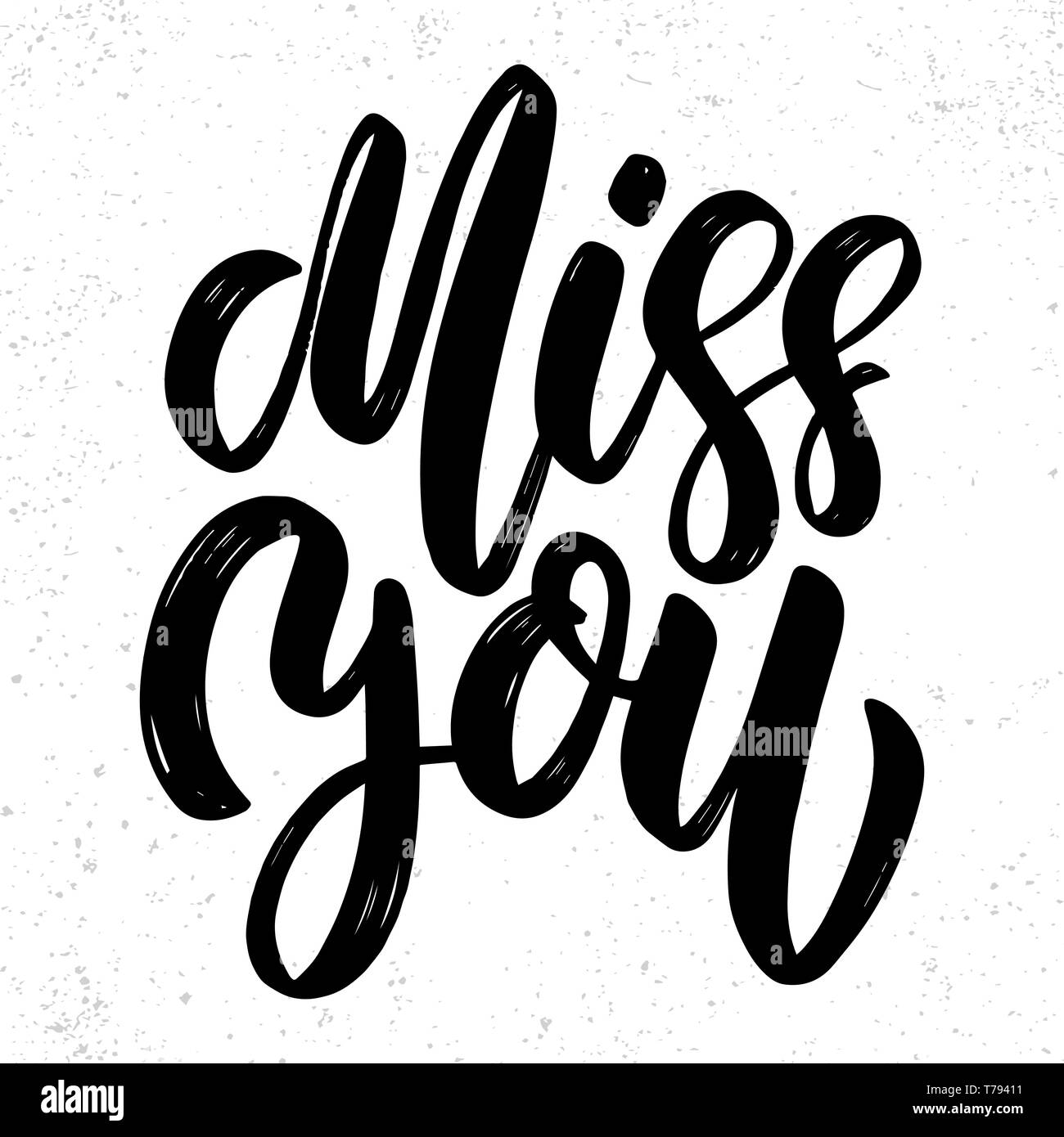 Miss you text. Vector lettering phrase for poster, greeting card, postcard. Love concept Stock Vector