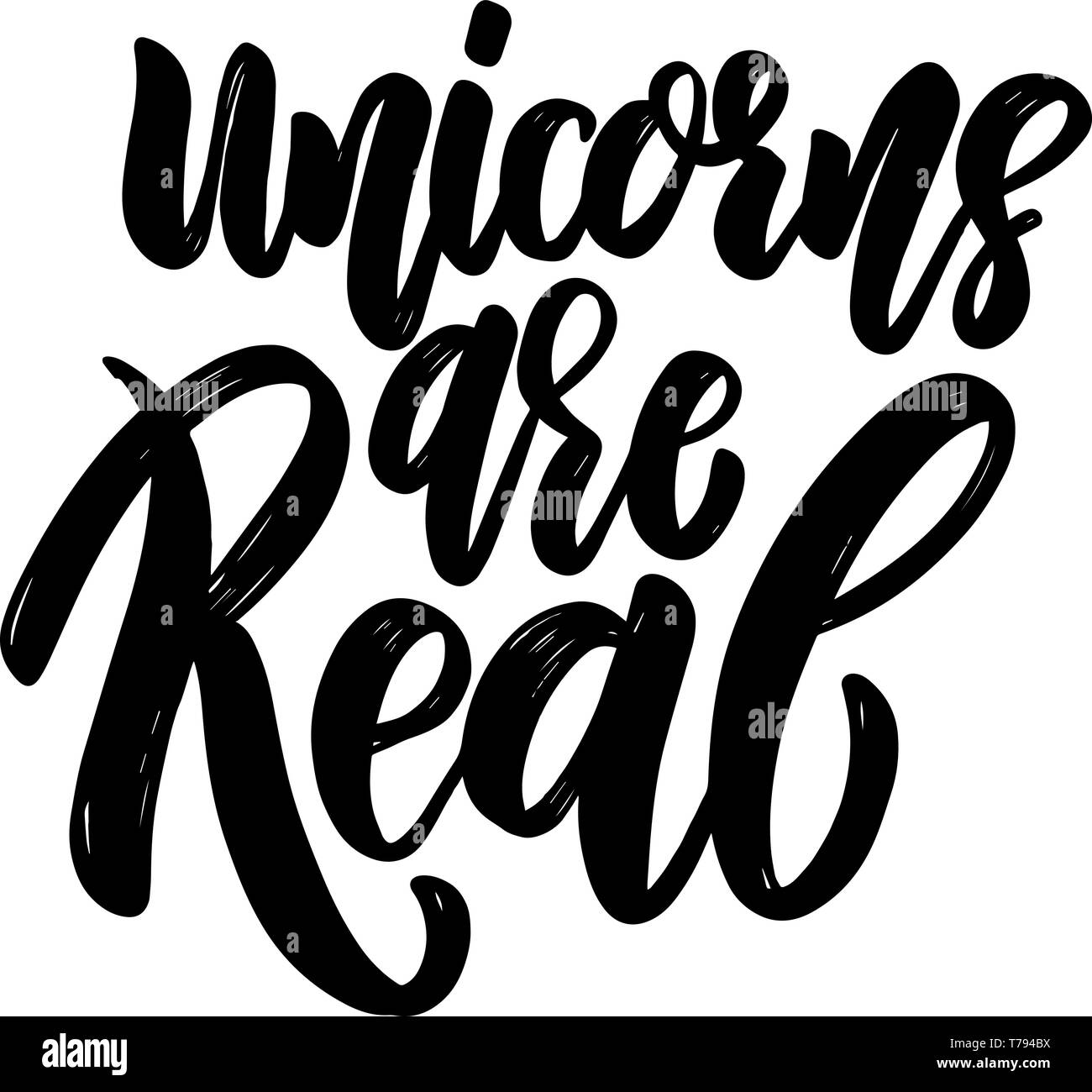 Unicorns are real. lettering phrase for greeting card, invitation