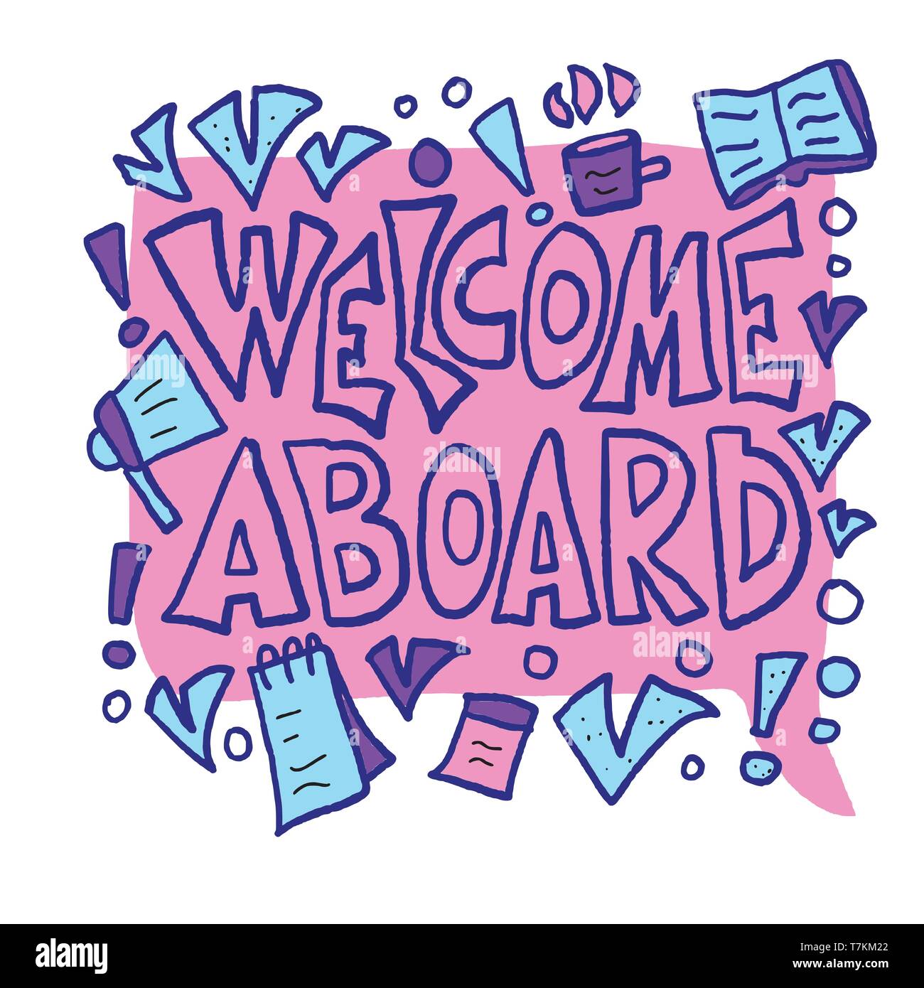 aboard phrase. Hand drawn lettering. Vector color illustration