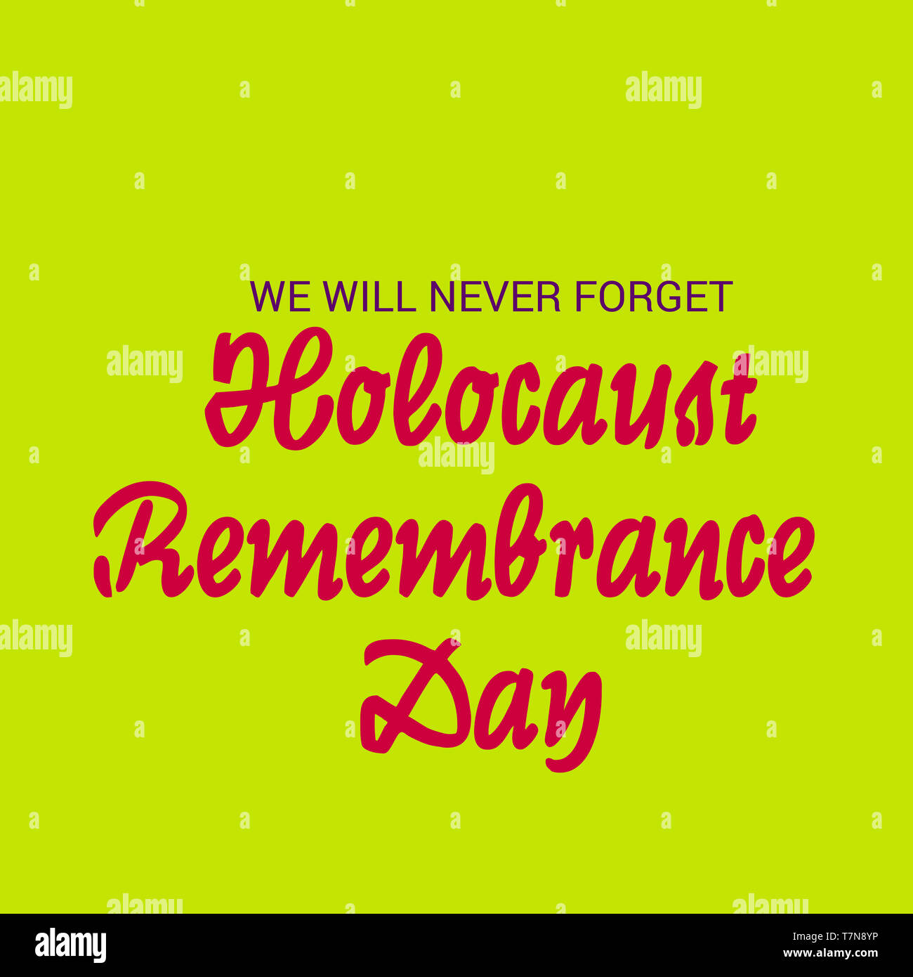 Vector illustration of a Background for We Will Never Forget. Holocaust ...