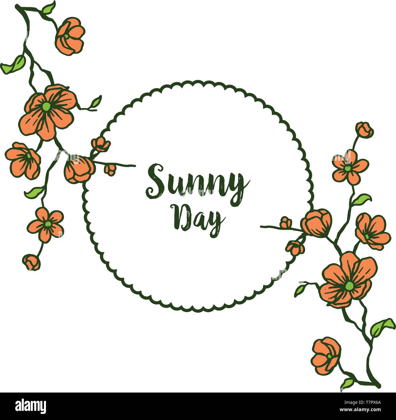 Vector illustration orange flower frame with lettering sunny day of ...