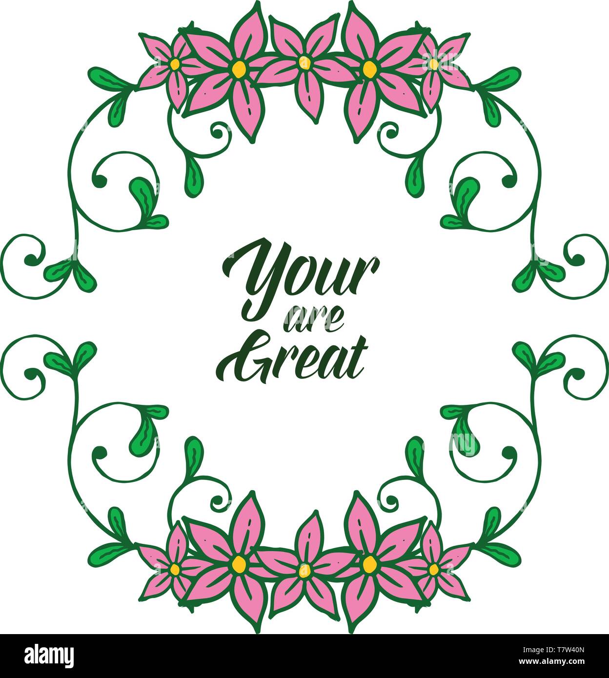 Vector illustration card your are great with design pink wreath frames ...