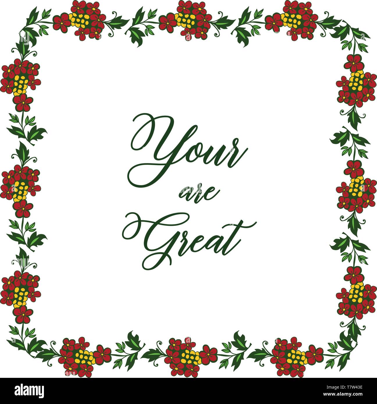 Vector illustration invitation card your are great with colorful flower ...