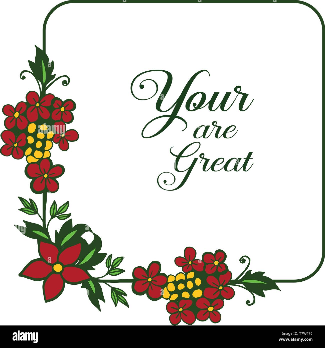 Vector illustration greeting card your are great with texture of frame ...