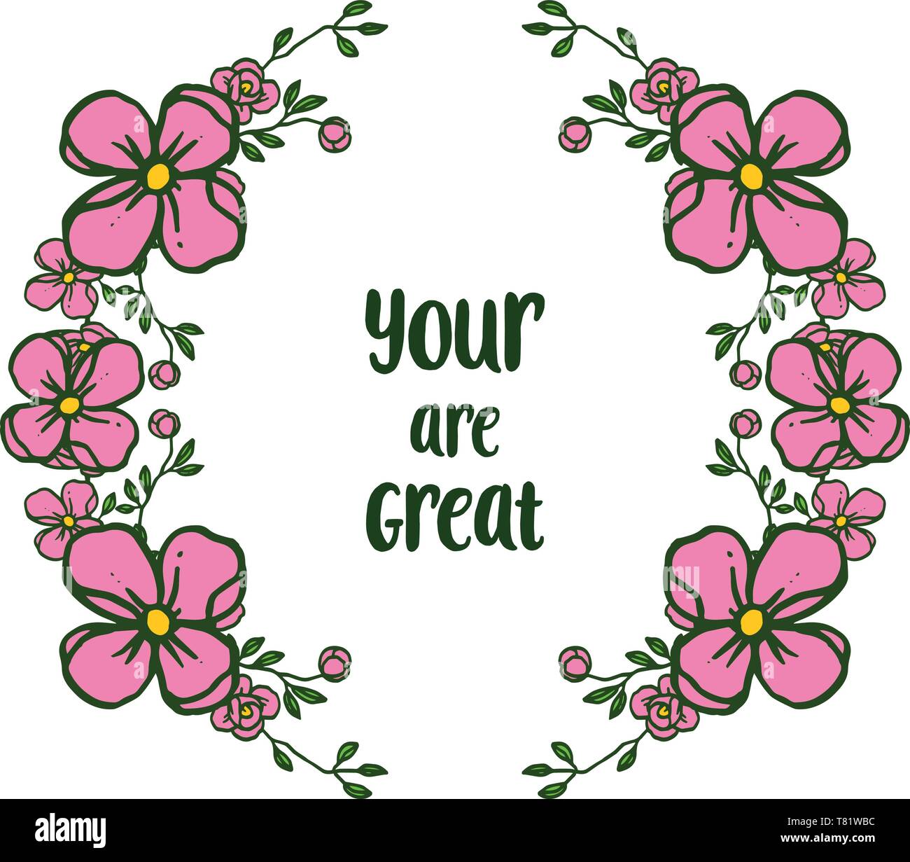 Vector illustration decorative card your are great with beauty of pink ...
