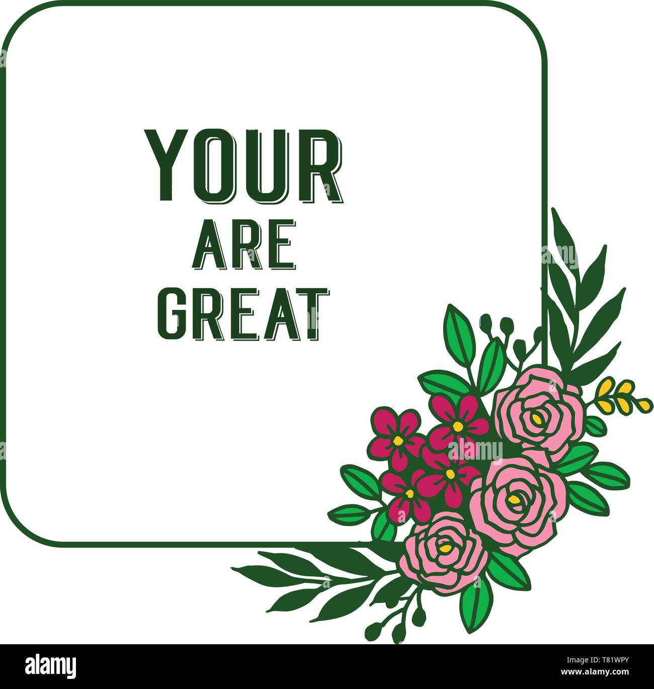 Vector illustration greeting card your are great with design artwork ...