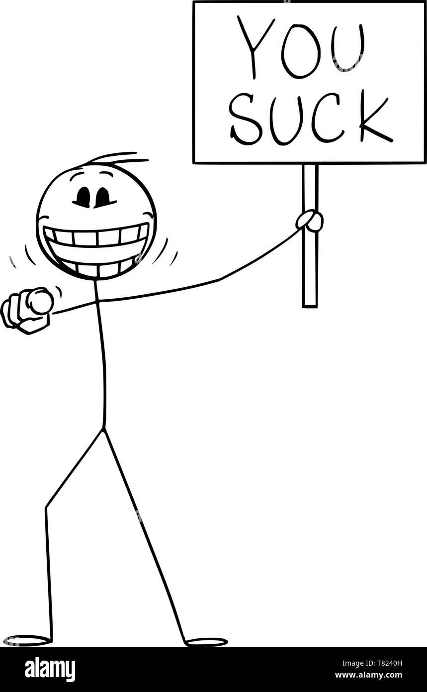 Vector cartoon stick figure drawing conceptual illustration of mad or crazy man or person holding you suck sign, pointing his finger at viewer or at camera and laughing. Stock Vector