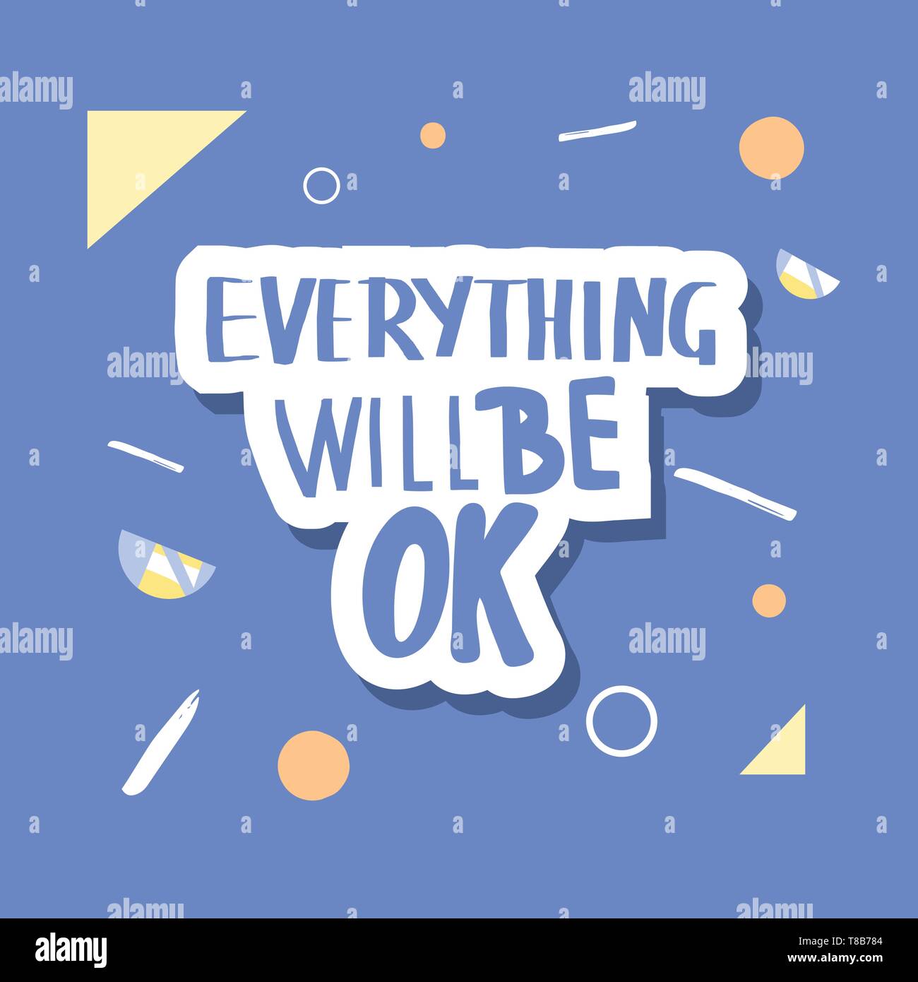Everything will be ok handwritten lettering. Poster vector template with motivation sticker