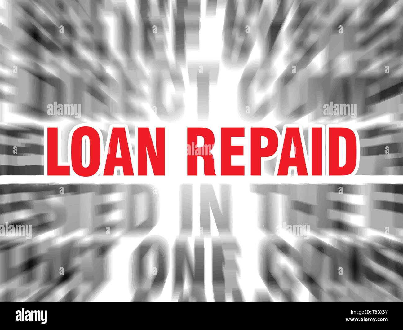 Repaid blurred text with focus on loan repaid Stock Vector Image & Art - Alamy
