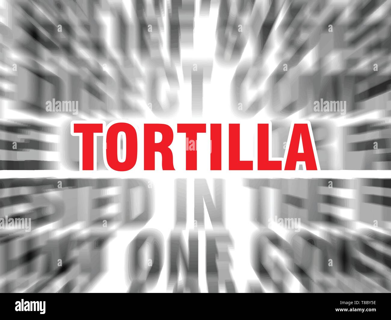 blurred text with focus on tortilla Stock Vector