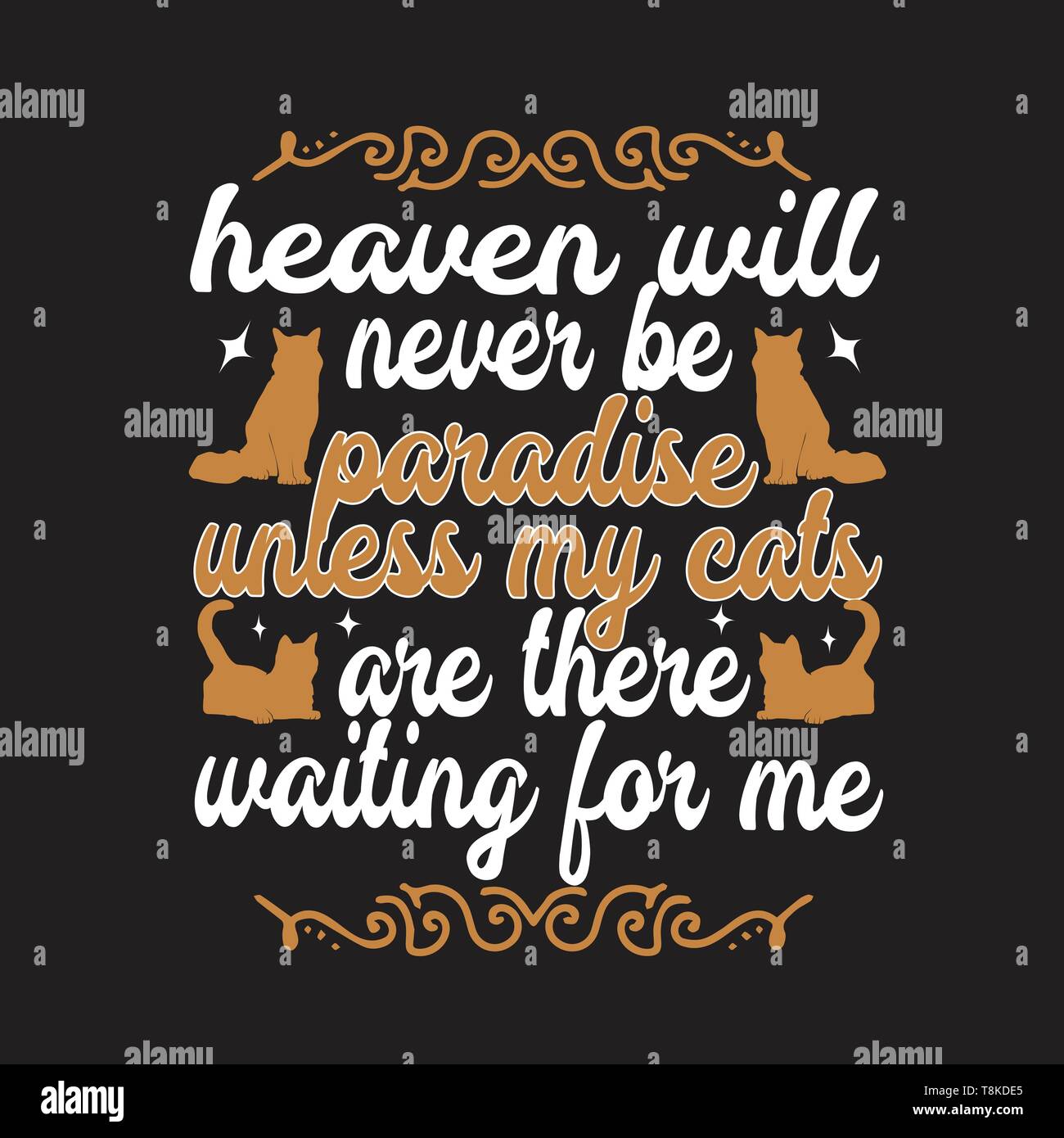 Cat Animal Quote. Heaven will never be paradise Stock Vector Image