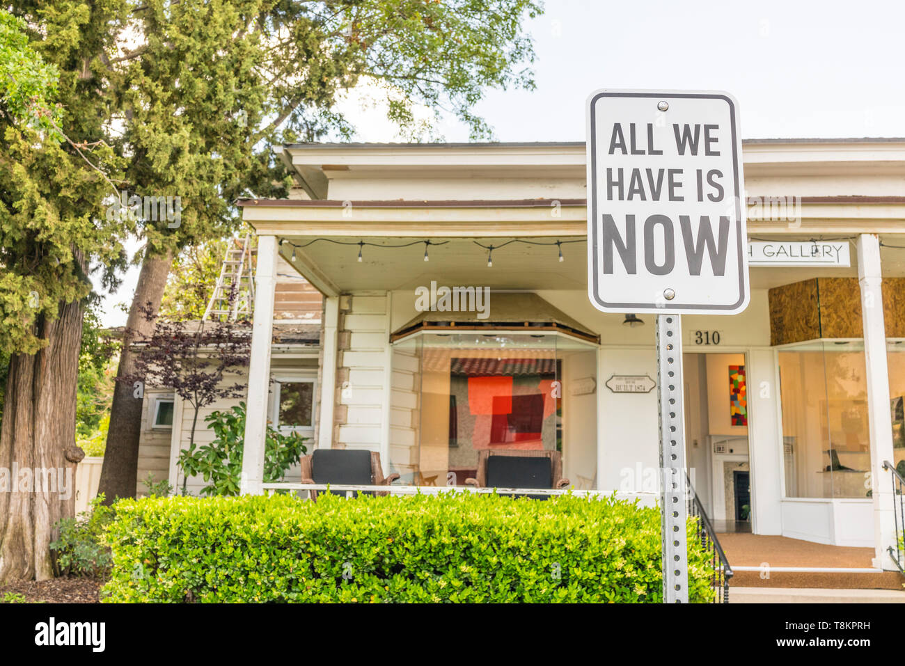 Sign outside an art gallery in Ojai, California All We Have is Now