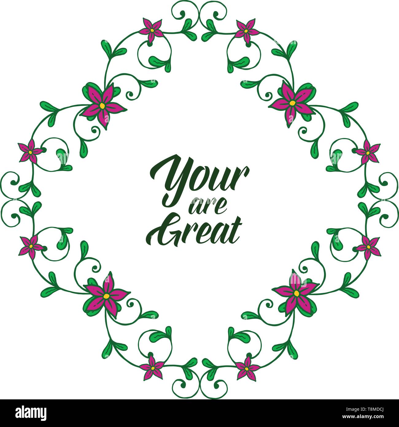 Vector illustration card your are great with pattern leaf flower frame ...